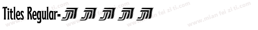 Titles Regular字体转换